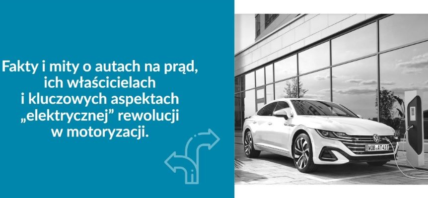 Raport: wzrasta wiedza Polaków o elektromobilności